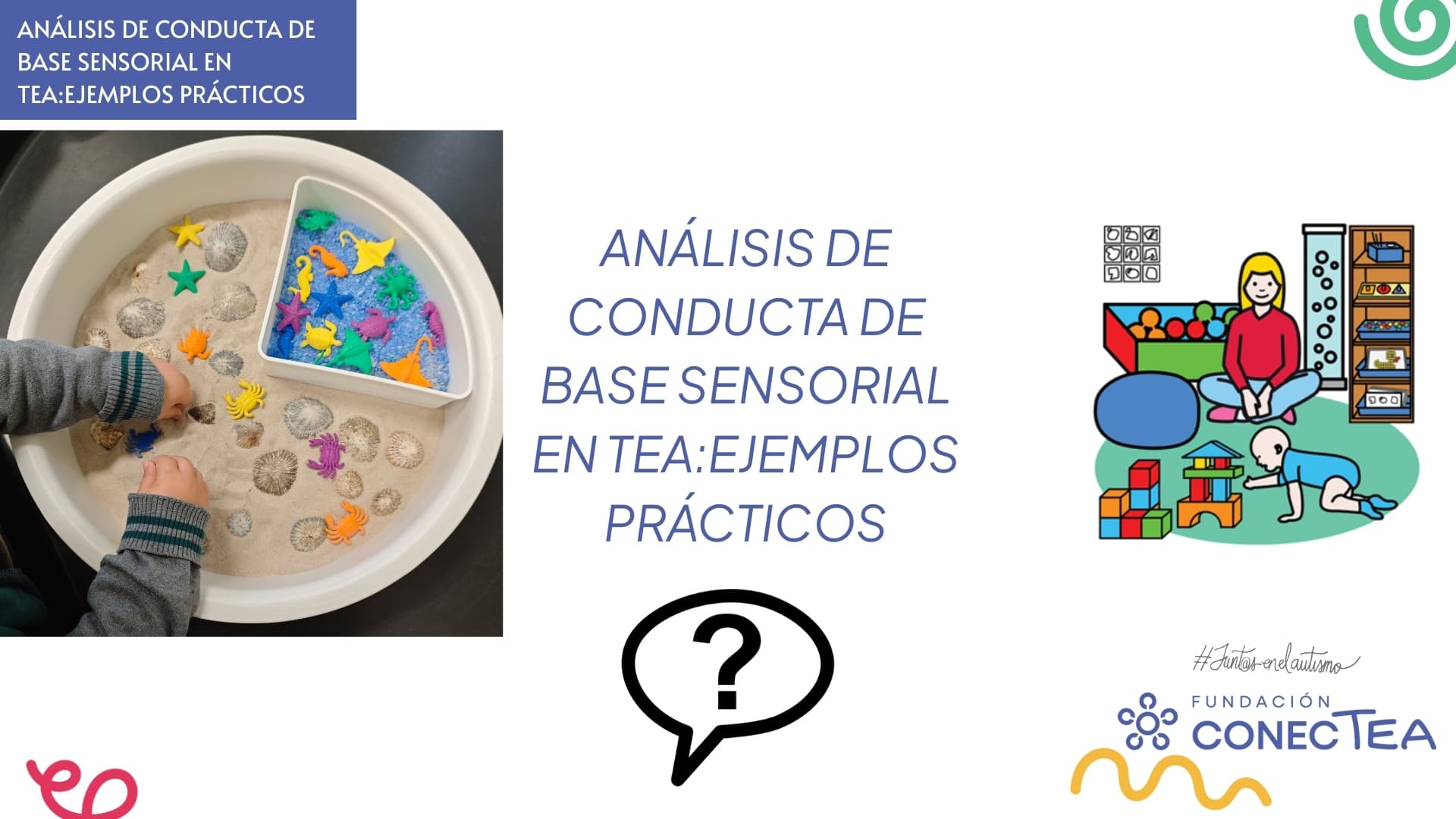 Análisis de conducta de base sensorial en TEA Ejemplos prácticos - cubo arena y conchas
