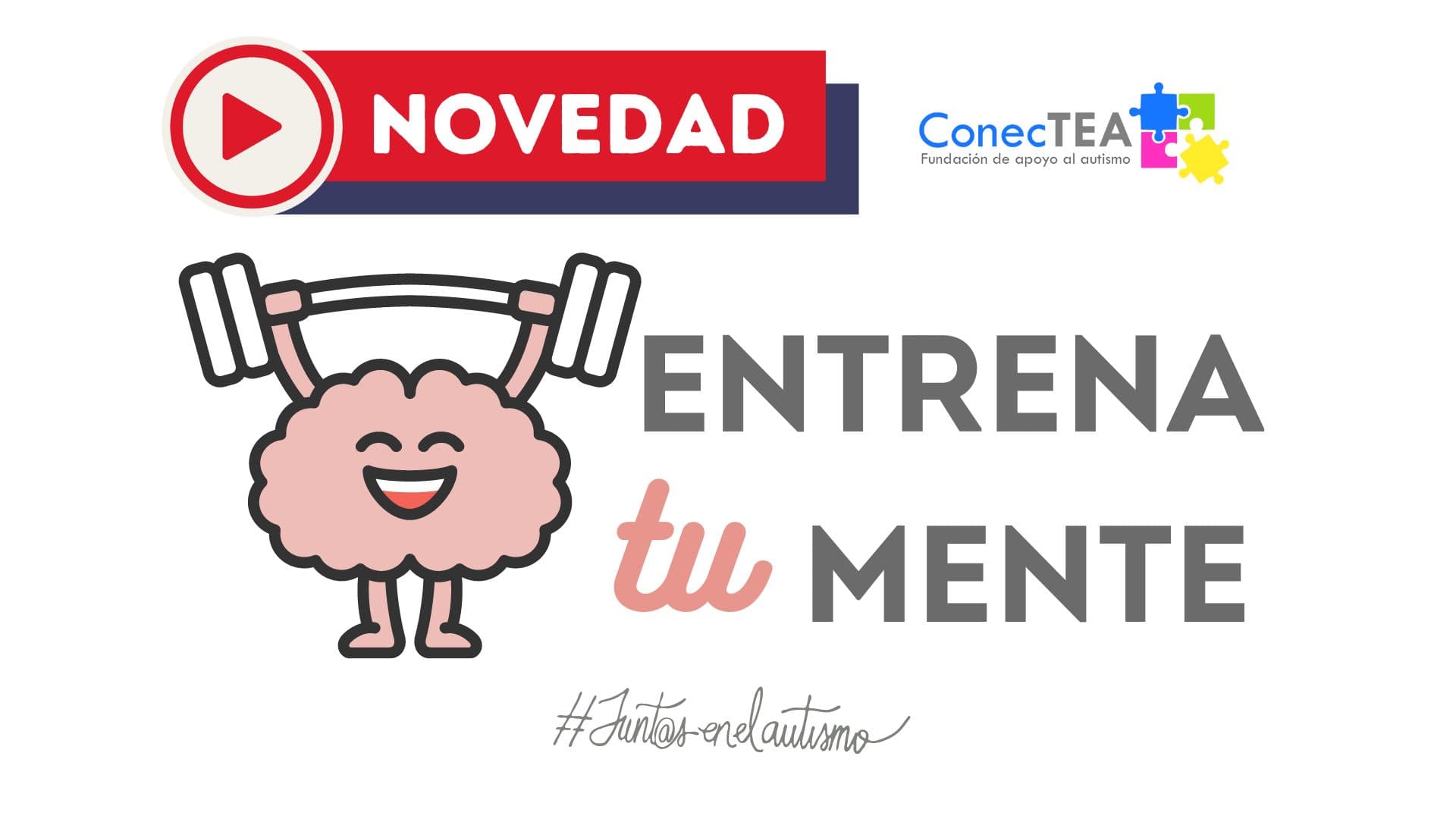 Fundación ConecTEA estrena su nuevo programa Entrena tu Mente - Hero Image