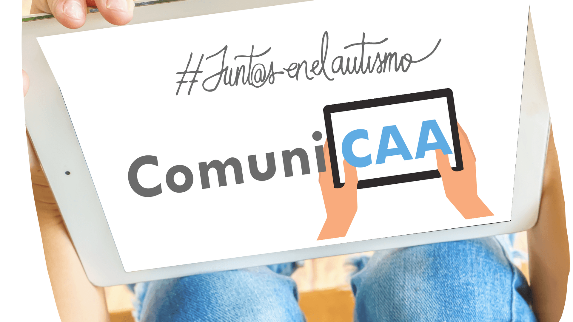 Fundación ConecTEA lanza su proyecto ComuniCAA - Hero Image