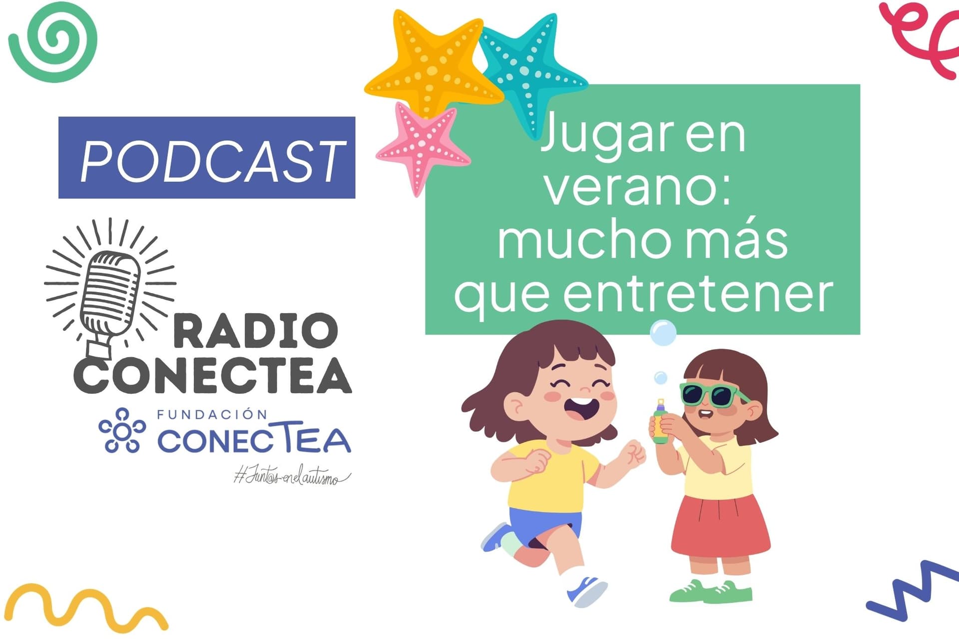 Podcast Radio ConecTEA Juegos Verano