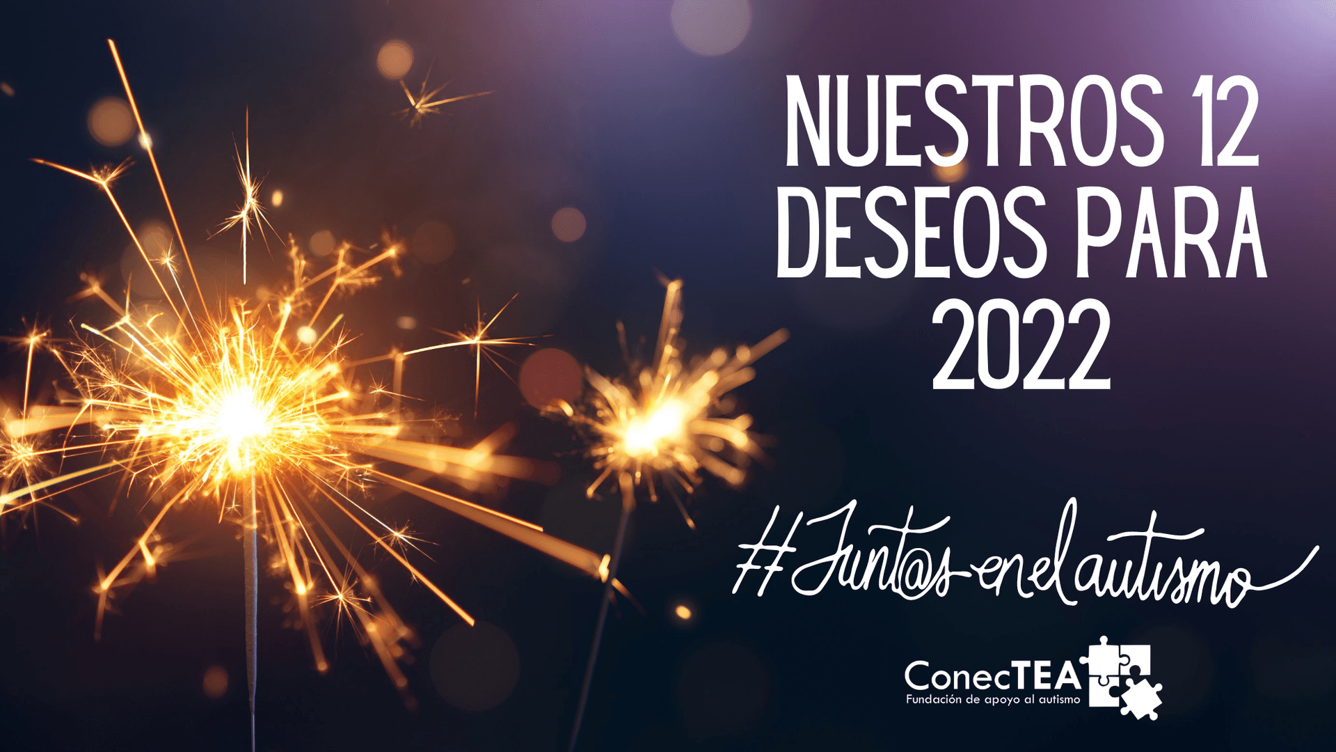 Mensaje de Año Nuevo 2022 de Fundación ConecTEA - Hero Image